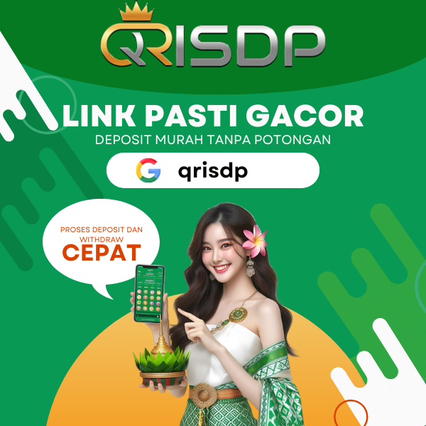 QRISDP : Tempat Panen Uang Paling Efektif Link Alternatif Slot Qris